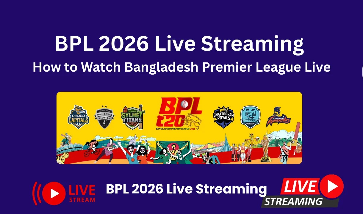 BPL Live Streaming 2026: How to Watch Bangladesh Premier League Live Online & on TV